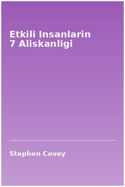 Etkili Insanlarin 7 Aliskanligi