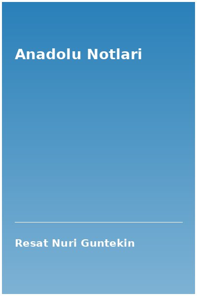Anadolu Notlari